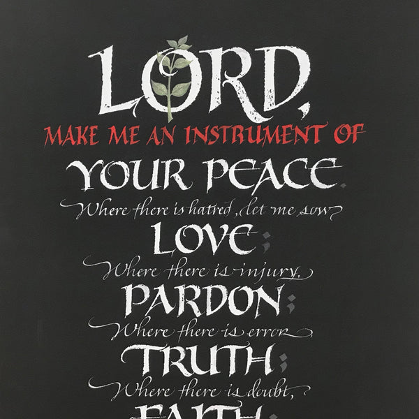 Lord Make Me an Instrument St. Francis Prayer by calligrapher Holly Monroe